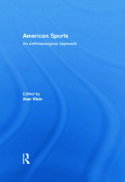 American Sports: An Anthropological Approach book cover