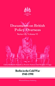 Berlin in the Cold War, 1948-1990: Documents on British Policy Overseas, Series III, Vol. VI book cover