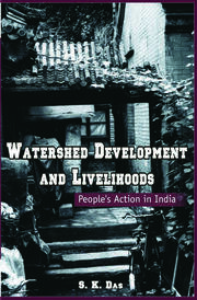 Watershed Development and Livelihoods: People’s Action in India book cover