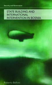 State Building and International Intervention in Bosnia book cover