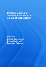 Multilateralism and Security Institutions in an Era of Globalization book cover