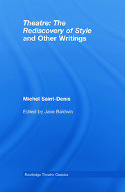 Theatre: The Rediscovery of Style and Other Writings book cover