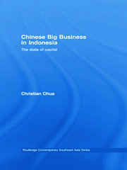 Chinese Big Business in Indonesia: The State of Capital book cover