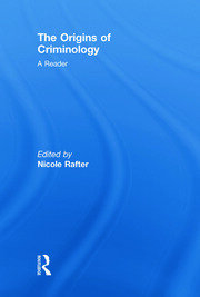 The Origins of Criminology: A Reader book cover