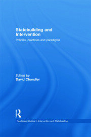 Statebuilding and Intervention: Policies, Practices and Paradigms book cover