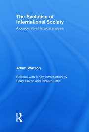 The Evolution of International Society: A Comparative Historical Analysis Reissue with a new introduction by Barry Buzan and Richard Little book cover