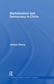 Marketization and Democracy in China book cover