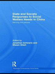 State and Society Responses to Social Welfare Needs in China: Serving the people book cover