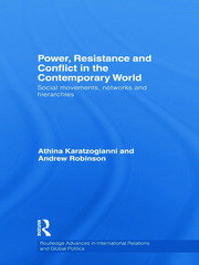 Power, Resistance and Conflict in the Contemporary World: Social movements, networks and hierarchies book cover