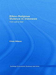 Ethno-Religious Violence in Indonesia: From Soil to God book cover