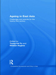 Ageing in East Asia: Challenges and Policies for the Twenty-First Century book cover