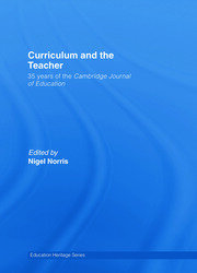 Curriculum and the Teacher: 35 years of the Cambridge Journal of Education book cover