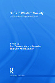 Sufis in Western Society: Global networking and locality book cover