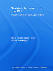 Turkish Accession to the EU: Satisfying the Copenhagen Criteria book cover