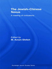 The Jewish-Chinese Nexus: A Meeting of Civilizations book cover