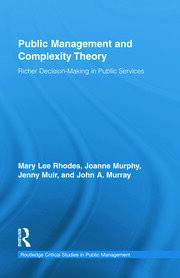 Public Management and Complexity Theory: Richer Decision-Making in Public Services book cover