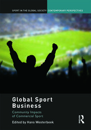 Global Sport Business: Community Impacts of Commercial Sport book cover