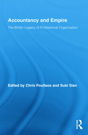 Accountancy and Empire: The British Legacy of Professional Organization book cover