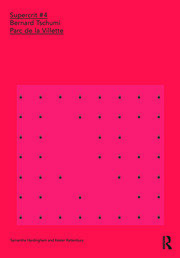 Bernard Tschumi: Parc de la Villette: SuperCrit #4 book cover