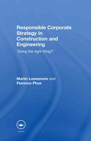 Responsible Corporate Strategy in Construction and Engineering: Doing the Right Thing? book cover