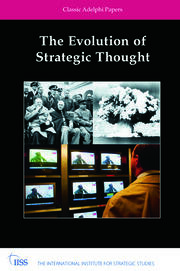 The Evolution of Strategic Thought: Classic Adelphi Papers book cover