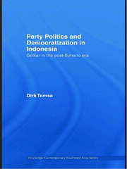 Party Politics and Democratization in Indonesia: Golkar in the post-Suharto era book cover