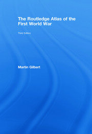 The Routledge Atlas of the First World War book cover