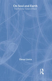 On Soul and Earth: The Psychic Value of Place book cover