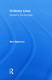 Ordinary Lives: Studies in the Everyday book cover