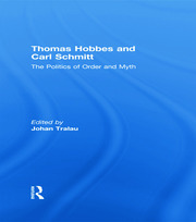 Thomas Hobbes and Carl Schmitt: The Politics of Order and Myth book cover
