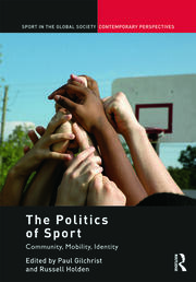The Politics of Sport: Community, Mobility, Identity book cover