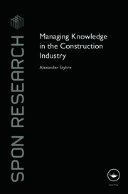 Managing Knowledge in the Construction Industry book cover