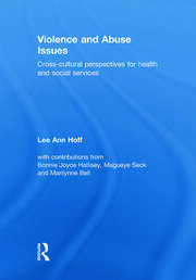Violence and Abuse Issues: Cross-Cultural Perspectives for Health and Social Services book cover