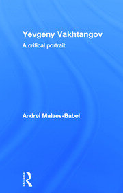 Yevgeny Vakhtangov: A Critical Portrait book cover