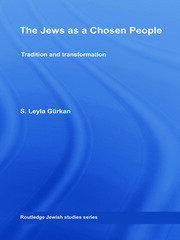 The Jews as a Chosen People: Tradition and transformation book cover