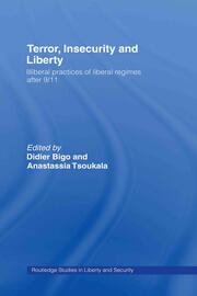 Terror, Insecurity and Liberty: Illiberal Practices of Liberal Regimes after 9/11 book cover