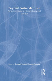 Beyond Postmodernism: New Dimensions in Clinical Theory and Practice book cover