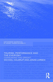 Tourism, Performance and the Everyday: Consuming the Orient book cover