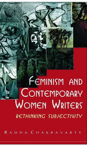 Feminism and Contemporary Women Writers: Rethinking Subjectivity book cover