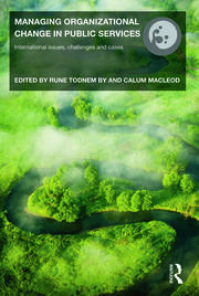 Managing Organizational Change in Public Services: International Issues, Challenges and Cases book cover