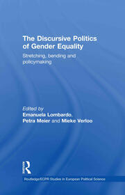 The Discursive Politics of Gender Equality: Stretching, Bending and Policy-Making book cover
