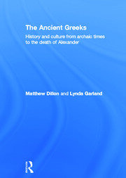 The Ancient Greeks: History and Culture from Archaic Times to the Death of Alexander book cover