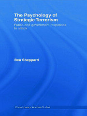 The Psychology of Strategic Terrorism: Public and Government Responses to Attack book cover