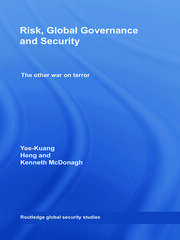 Risk, Global Governance and Security: The Other War on Terror book cover
