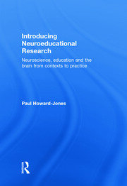 Introducing Neuroeducational Research: Neuroscience, Education and the Brain from Contexts to Practice book cover