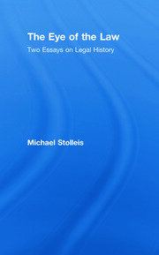 The Eye of the Law: Two Essays on Legal History book cover