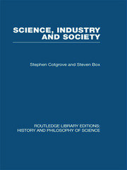 Science Industry and Society: Studies in the Sociology of Science book cover