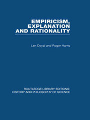 Empiricism, Explanation and Rationality: An Introduction to the Philosophy of the Social Sciences book cover