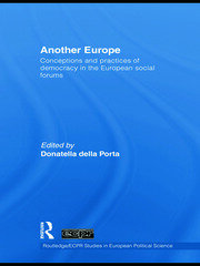 Another Europe: Conceptions and practices of democracy in the European Social Forums book cover