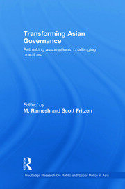 Transforming Asian Governance: Rethinking assumptions, challenging practices book cover